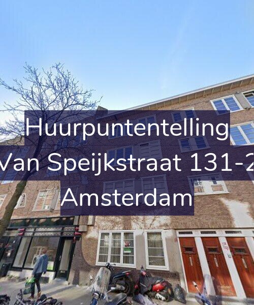 Foto gevel Huurpuntentelling voor Van Speijkstraat 131-2, Amsterdam