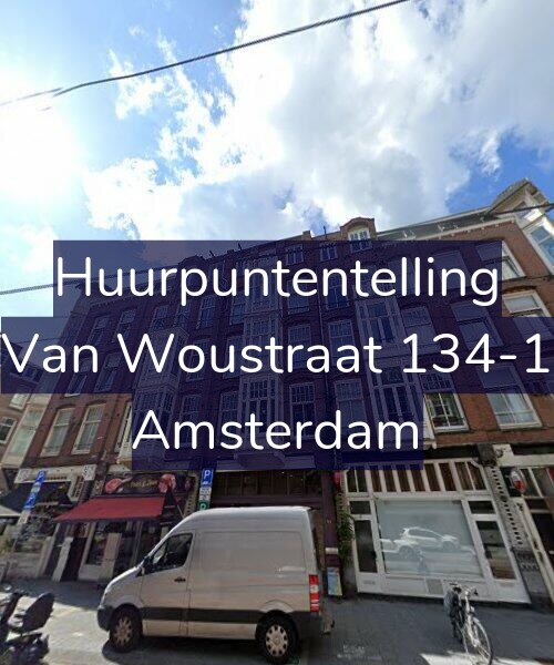 Foto gevel Huurpuntentelling voor Van Woustraat 134-1, Amsterdam