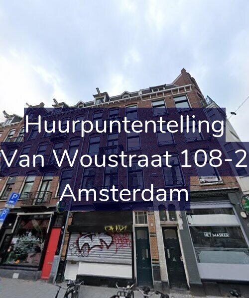 Foto gevel Huurpuntentelling voor Van Woustraat 108-2, Amsterdam