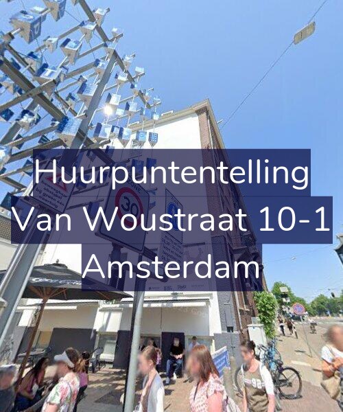 Foto gevel Huurpuntentelling voor Van Woustraat 10-1, Amsterdam