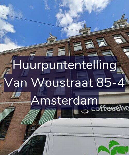 Foto gevel Huurpuntentelling voor Van Woustraat 85-4, Amsterdam