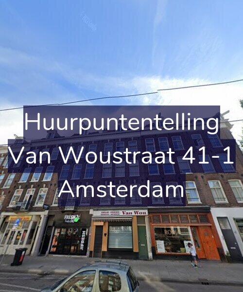 Foto gevel Huurpuntentelling voor Van Woustraat 41-1, Amsterdam