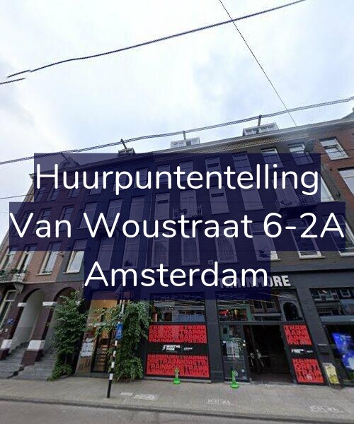 Foto gevel Huurpuntentelling voor Van Woustraat 6-2A, Amsterdam