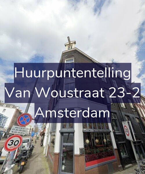 Foto gevel Huurpuntentelling voor Van Woustraat 23-2, Amsterdam