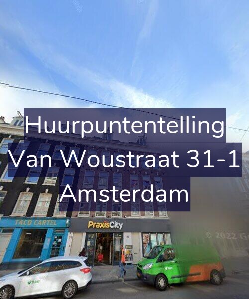 Foto gevel Huurpuntentelling voor Van Woustraat 31-1, Amsterdam