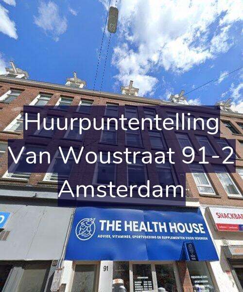 Foto gevel Huurpuntentelling voor Van Woustraat 91-2, Amsterdam