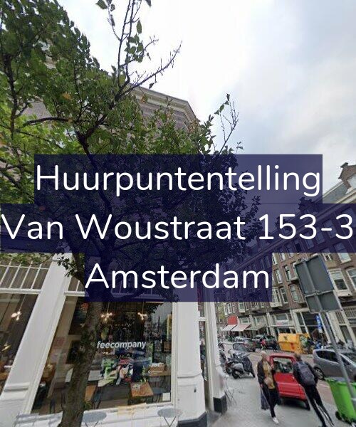Foto gevel Huurpuntentelling voor Van Woustraat 153-3, Amsterdam