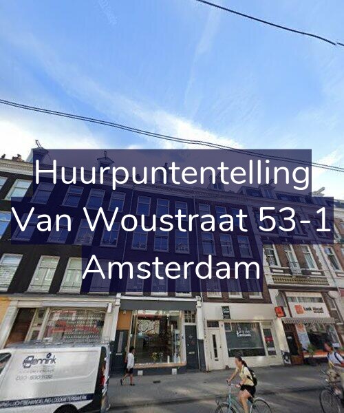 Foto gevel Huurpuntentelling voor Van Woustraat 53-1, Amsterdam