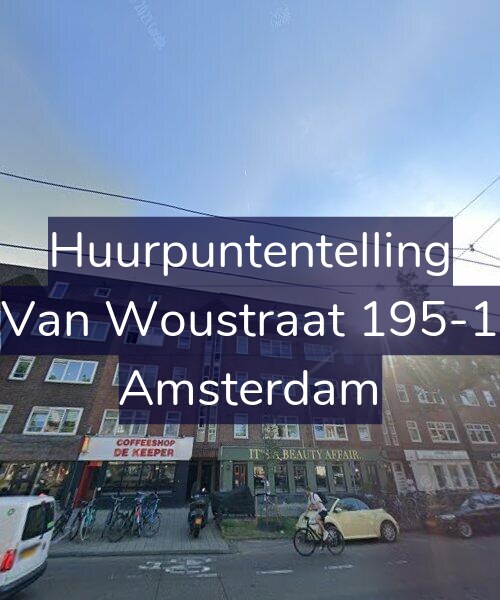Foto gevel Huurpuntentelling voor Van Woustraat 195-1, Amsterdam