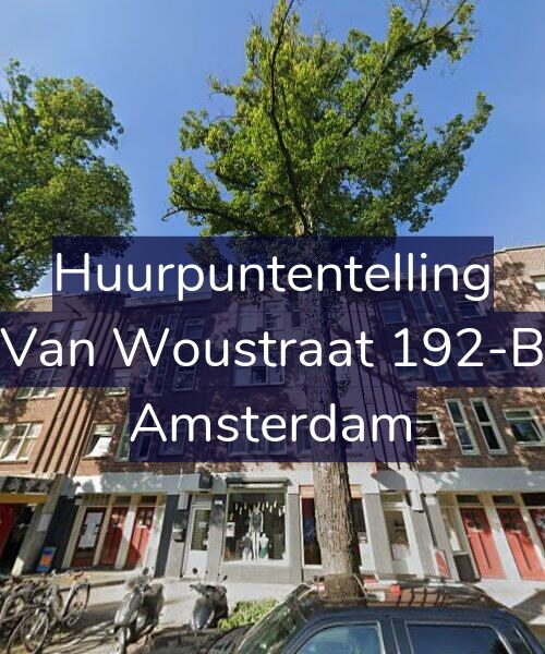Foto gevel Huurpuntentelling voor Van Woustraat 192-B, Amsterdam