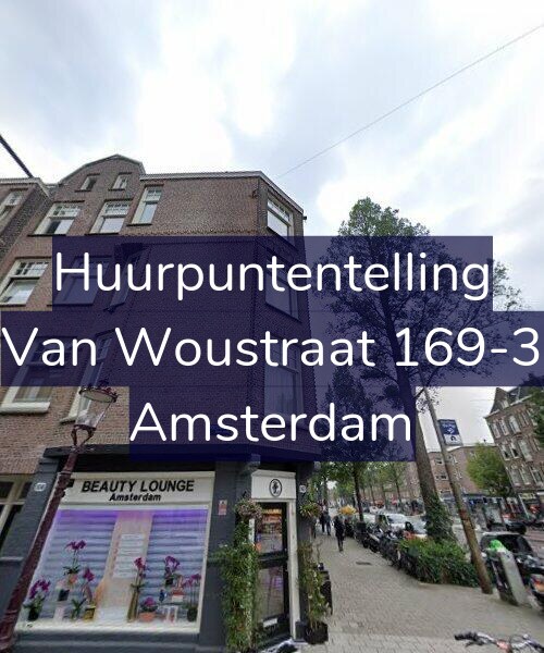Foto gevel Huurpuntentelling voor Van Woustraat 169-3, Amsterdam
