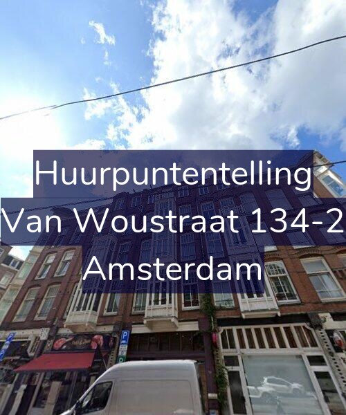 Foto gevel Huurpuntentelling voor Van Woustraat 134-2, Amsterdam