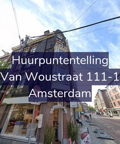 Foto gevel Huurpuntentelling voor Van Woustraat 111-1, Amsterdam