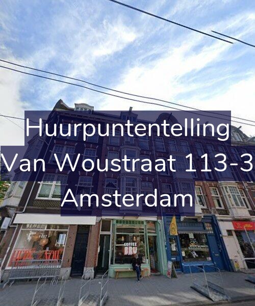 Foto gevel Huurpuntentelling voor Van Woustraat 113-3, Amsterdam