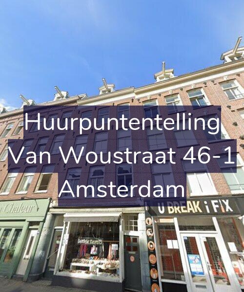 Foto gevel Huurpuntentelling voor Van Woustraat 46-1, Amsterdam