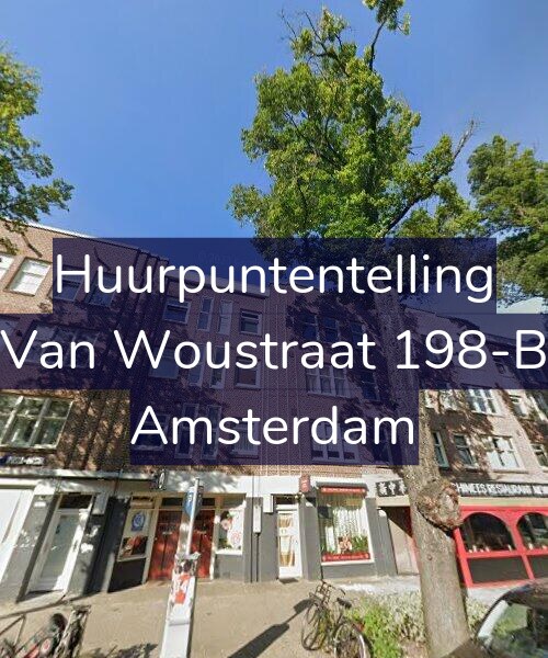 Foto gevel Huurpuntentelling voor Van Woustraat 198-B, Amsterdam