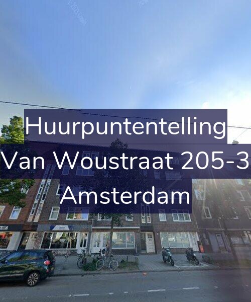 Foto gevel Huurpuntentelling voor Van Woustraat 205-3, Amsterdam