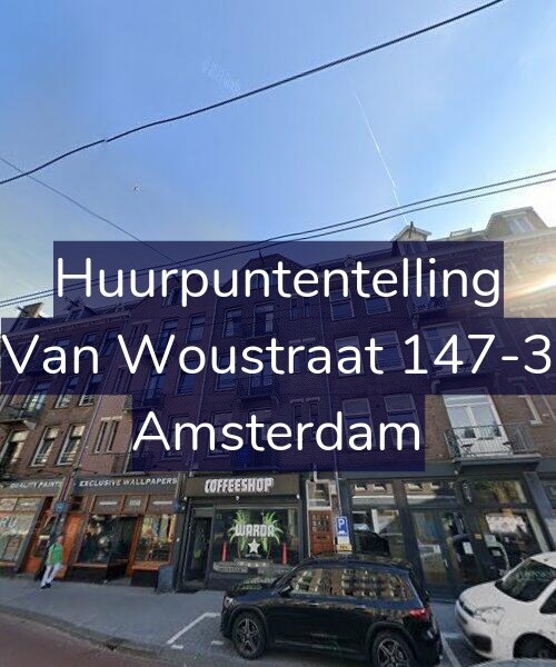 Foto gevel Huurpuntentelling voor Van Woustraat 147-3, Amsterdam