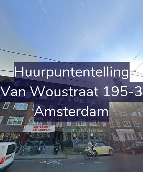 Foto gevel Huurpuntentelling voor Van Woustraat 195-3, Amsterdam
