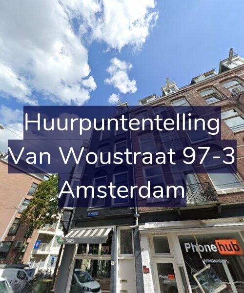 Foto gevel Huurpuntentelling voor Van Woustraat 97-3, Amsterdam
