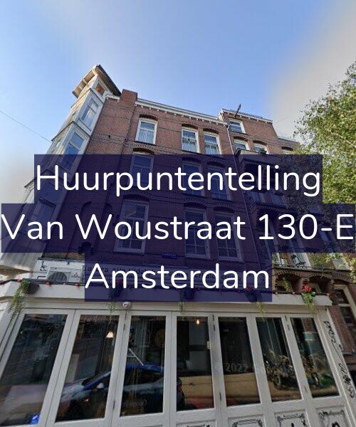 Foto gevel Huurpuntentelling voor Van Woustraat 130-E, Amsterdam