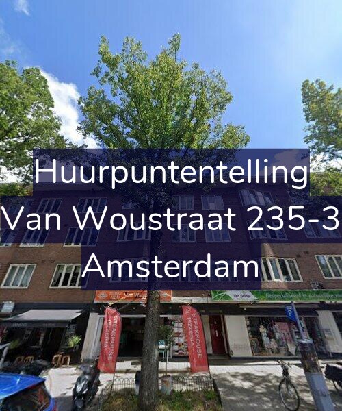 Foto gevel Huurpuntentelling voor Van Woustraat 235-3, Amsterdam