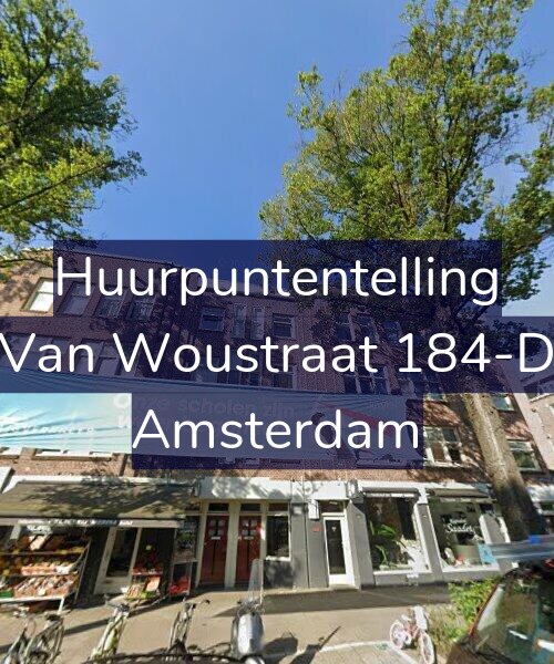 Foto gevel Huurpuntentelling voor Van Woustraat 184-D, Amsterdam