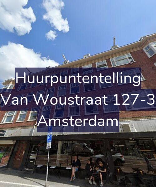 Foto gevel Huurpuntentelling voor Van Woustraat 127-3, Amsterdam