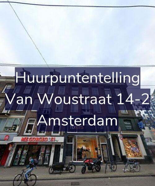 Foto gevel Huurpuntentelling voor Van Woustraat 14-2, Amsterdam