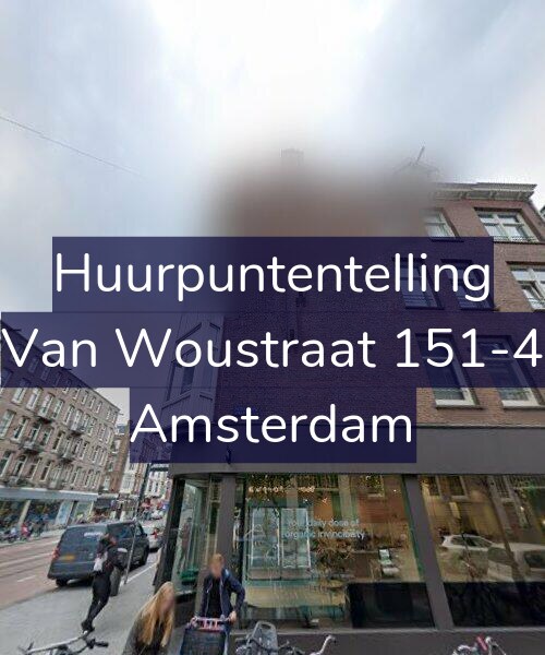 Foto gevel Huurpuntentelling voor Van Woustraat 151-4, Amsterdam