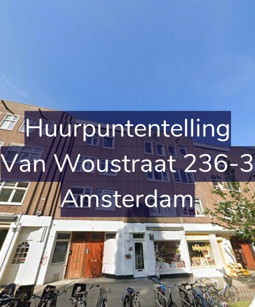 Foto gevel Huurpuntentelling voor Van Woustraat 236-3, Amsterdam