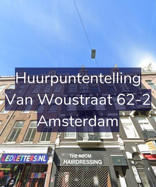 Foto gevel Huurpuntentelling voor Van Woustraat 62-2, Amsterdam