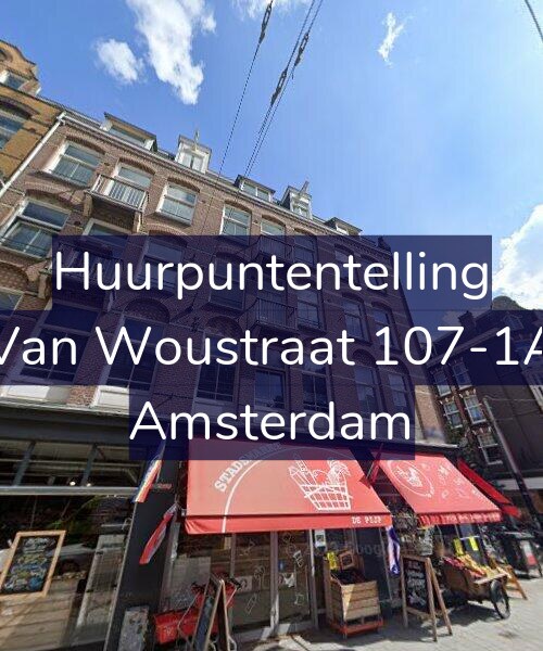 Foto gevel Huurpuntentelling voor Van Woustraat 107-1A, Amsterdam