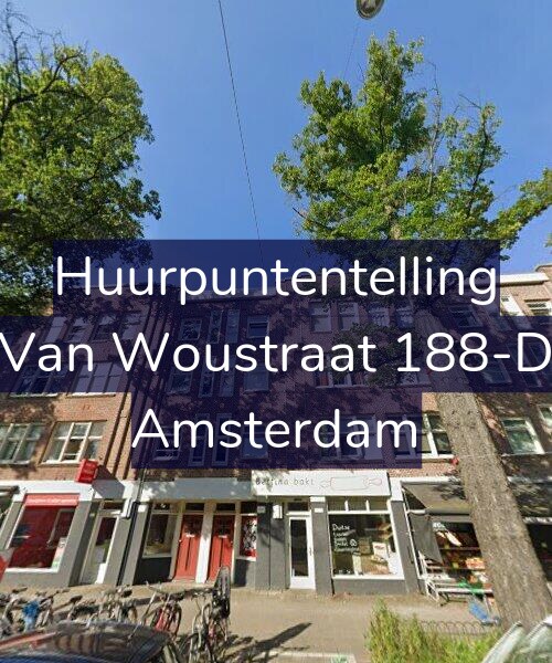 Foto gevel Huurpuntentelling voor Van Woustraat 188-D, Amsterdam