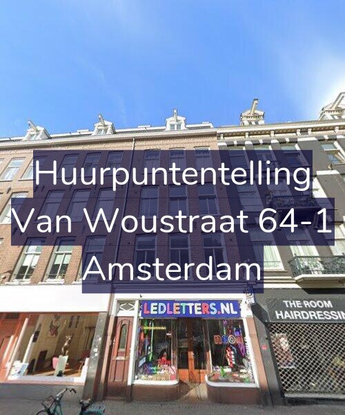 Foto gevel Huurpuntentelling voor Van Woustraat 64-1, Amsterdam