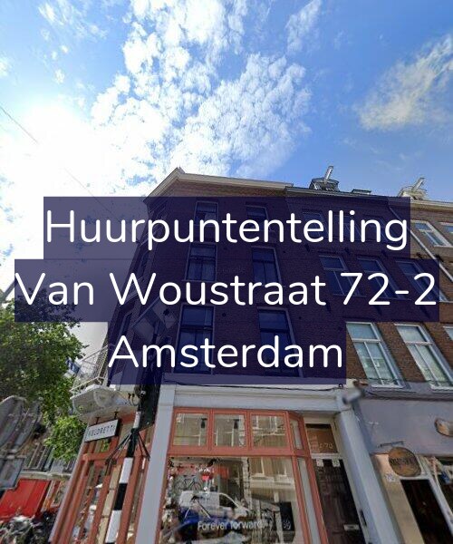 Foto gevel Huurpuntentelling voor Van Woustraat 72-2, Amsterdam