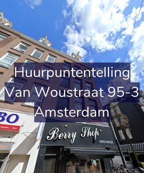 Foto gevel Huurpuntentelling voor Van Woustraat 95-3, Amsterdam