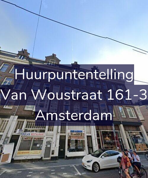 Foto gevel Huurpuntentelling voor Van Woustraat 161-3, Amsterdam