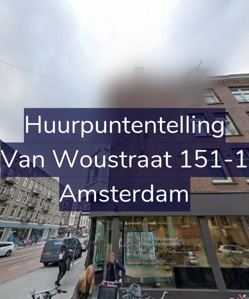 Foto gevel Huurpuntentelling voor Van Woustraat 151-1, Amsterdam