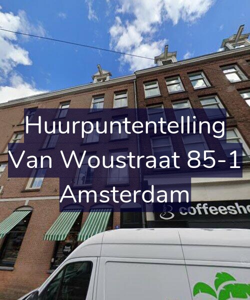 Foto gevel Huurpuntentelling voor Van Woustraat 85-1, Amsterdam