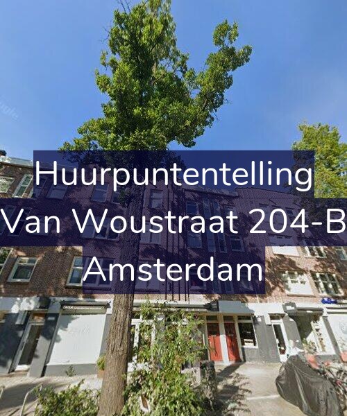 Foto gevel Huurpuntentelling voor Van Woustraat 204-B, Amsterdam