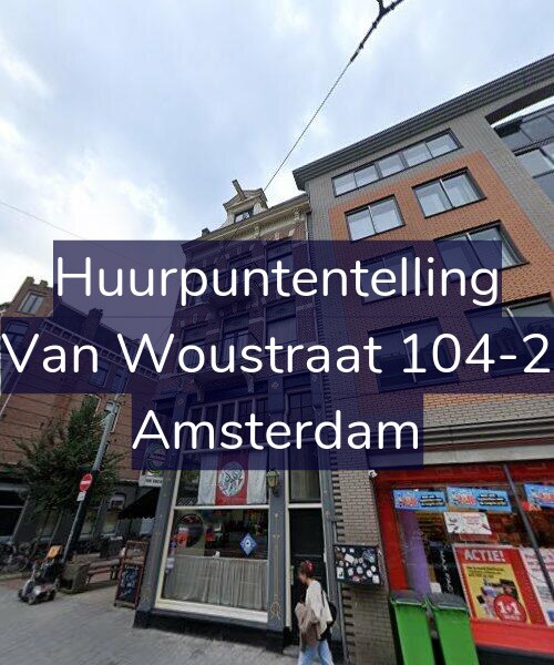 Foto gevel Huurpuntentelling voor Van Woustraat 104-2, Amsterdam