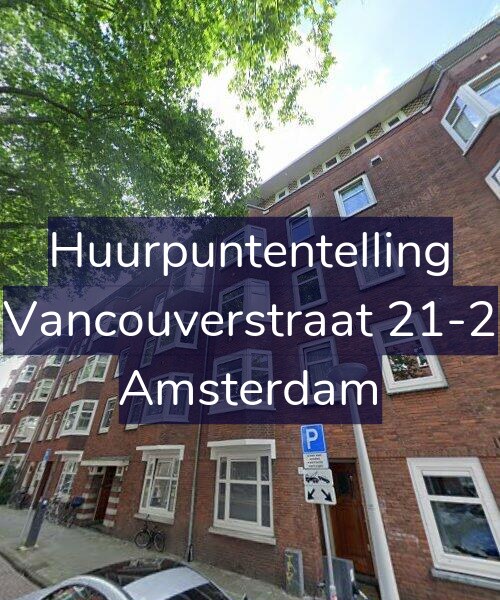 Foto gevel Huurpuntentelling voor Vancouverstraat 21-2, Amsterdam