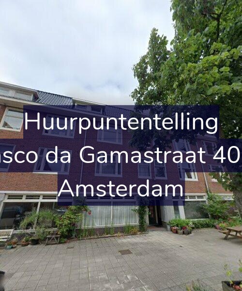 Foto gevel Huurpuntentelling voor Vasco da Gamastraat 40-H, Amsterdam