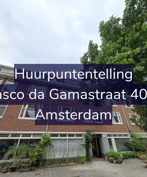 Foto gevel Huurpuntentelling voor Vasco da Gamastraat 40-1, Amsterdam