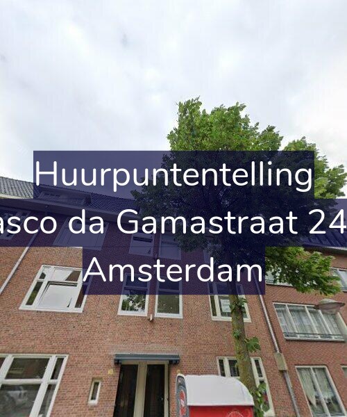 Foto gevel Huurpuntentelling voor Vasco da Gamastraat 24-2, Amsterdam