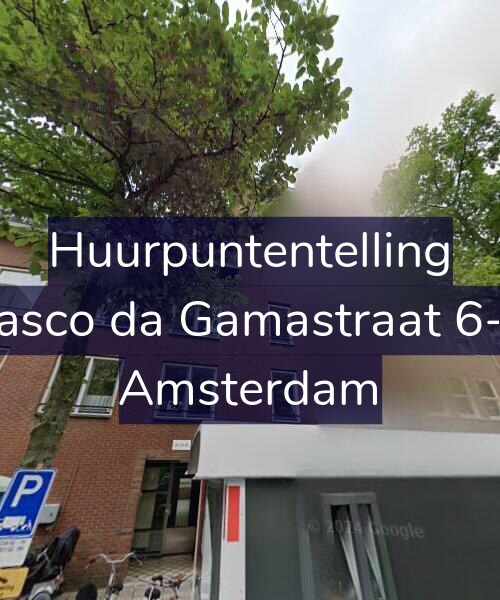 Foto gevel Huurpuntentelling voor Vasco da Gamastraat 6-D, Amsterdam