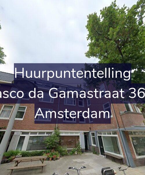 Foto gevel Huurpuntentelling voor Vasco da Gamastraat 36-1, Amsterdam