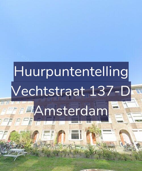 Foto gevel Huurpuntentelling voor Vechtstraat 137-D, Amsterdam