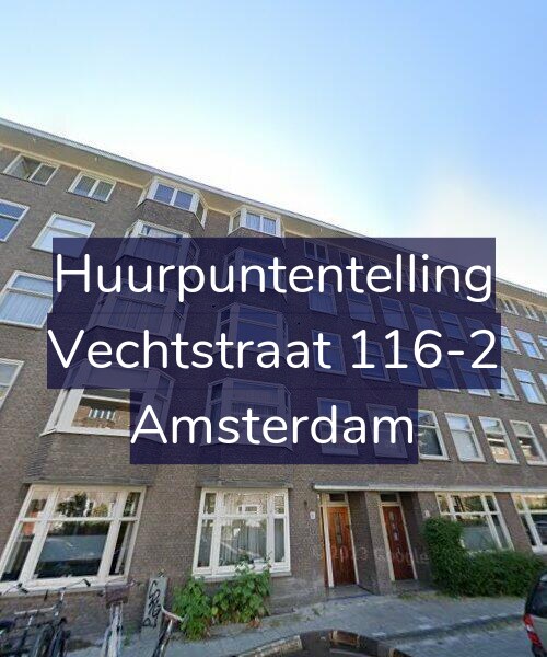 Foto gevel Huurpuntentelling voor Vechtstraat 116-2, Amsterdam